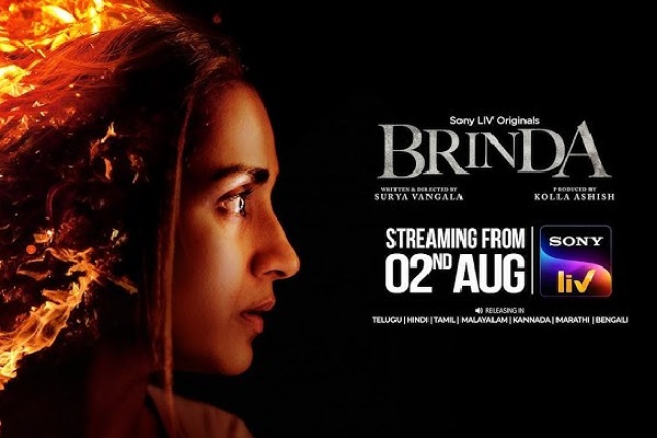 సౌత్ క్వీన్ త్రిష ప్ర‌ధాన పాత్ర‌లో రూపొందుతోన్న క్రైమ్ థ్రిల్ల‌ర్ వెబ్ సిరీస్ ‘బృంద’ ట్రైలర్ విడుదల... ఆగ‌స్ట్ 2 నుంచి సోనీ లివ్‌లో స్ట్రీమింగ్‌