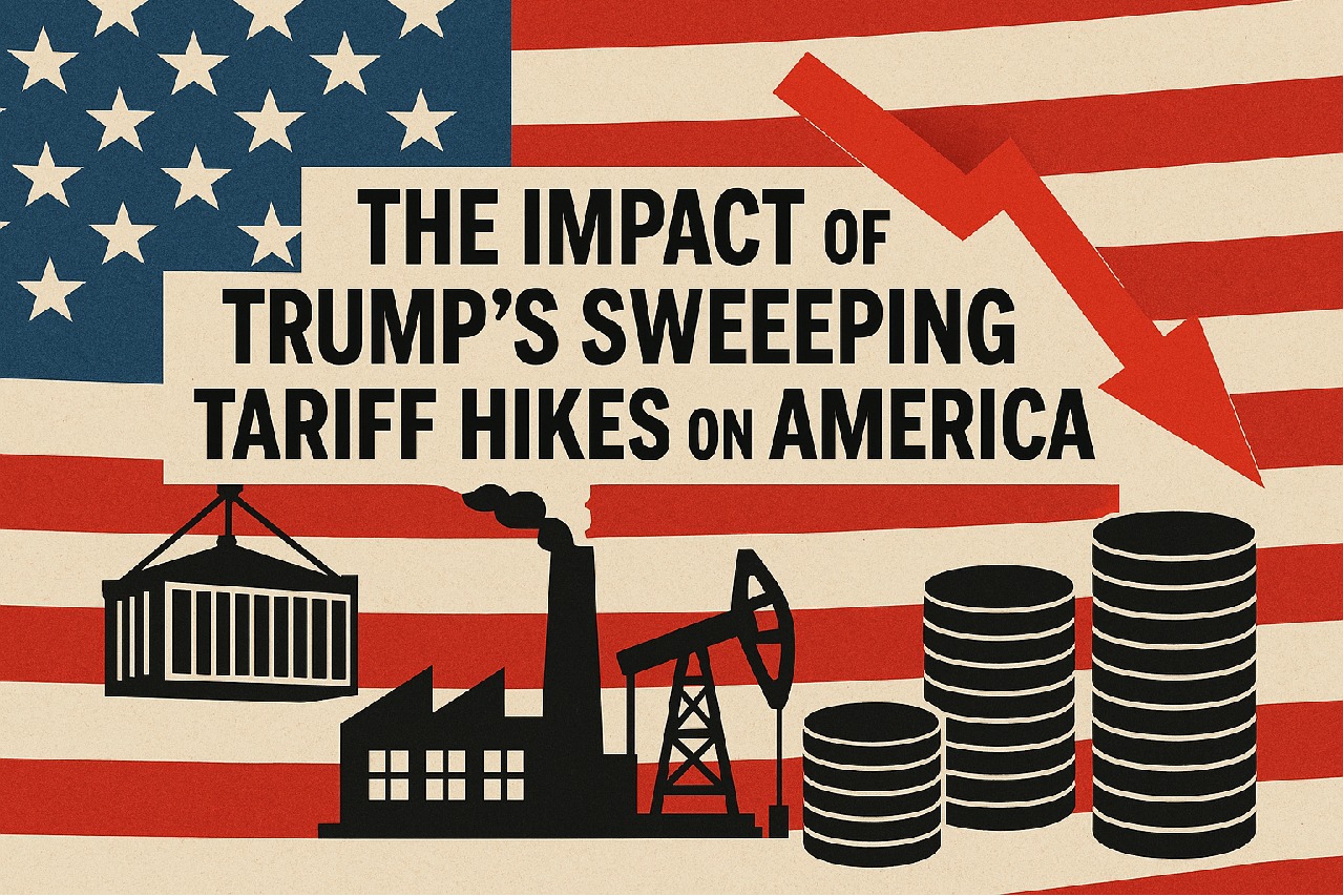 The Impact of Trump's Sweeping Tariff Hikes on America