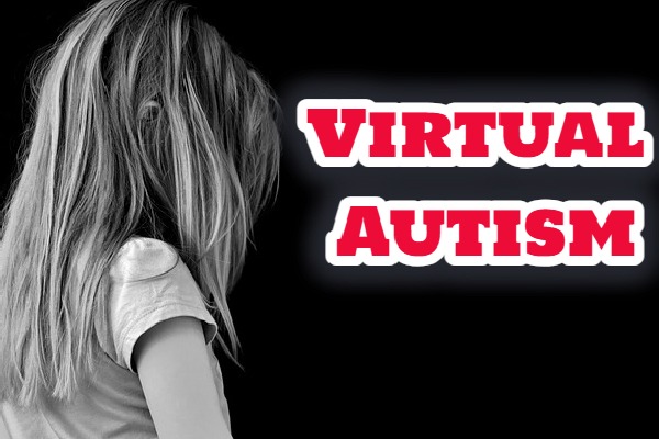 Virtual Autism in Children: What Every Parent Should Know