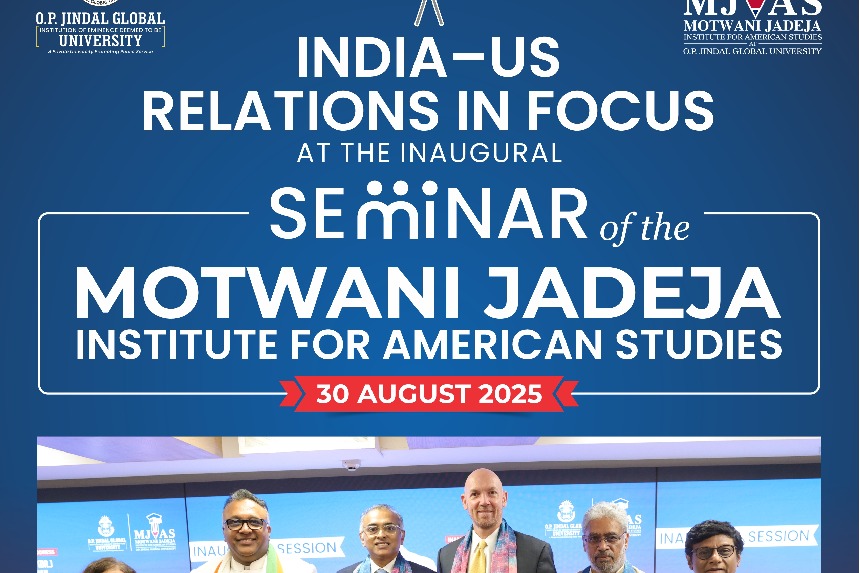 India-US relations in focus at inaugural seminar of Motwani Jadeja Institute for American Studies