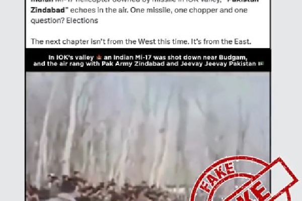 Viral video claiming Mi-17 helicopter shot down in Kashmir is fake, says PIB