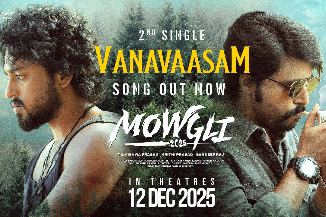Lyrical video of foot-tapping second single 'Vanavaasam' from Roshan Kanakala's 'Mowgli 2025' released