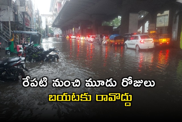 Hyderabad Stay indoors for three days warns HYDRA