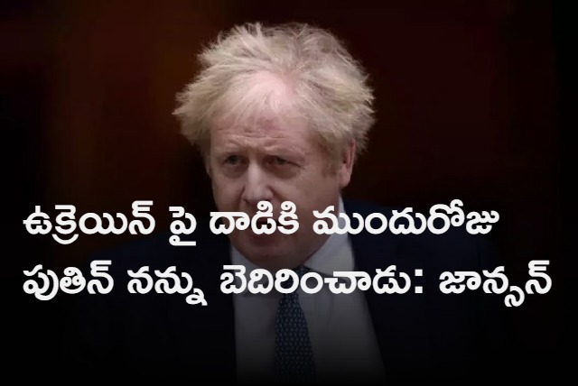 ex UK PM Boris Johnson says Putin threatened to lob rocket at him