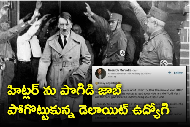 Neerabh Mehrotra praises Adolf Hitler Linkedin post and sacked