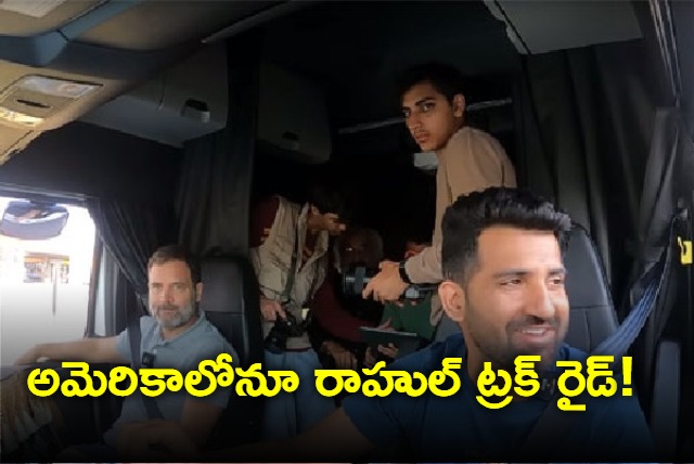 Rahul Gandhi enjoys truck ride from Washington to New York