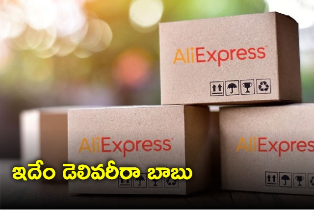 Delhi man orders product from AliExpress receives it after 4 years 