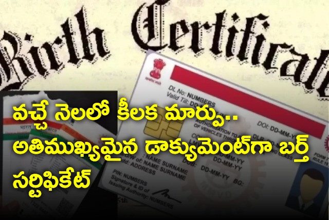 Birth Certificate To Be Single Document For Aadhaar Driving Licence Admissions Other Sectors From October 1