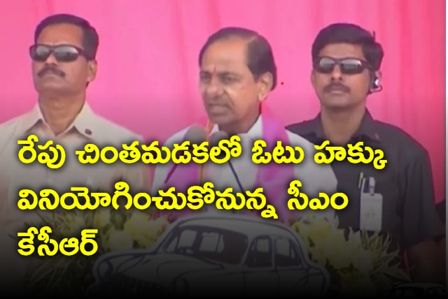 CM KCR to vote in Chinthamadaka tomorrow