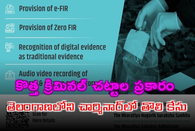 Telangana Police registers first case under new criminal laws