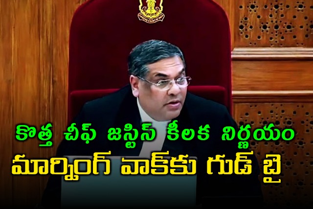 Supreme Court chief Justice Sanjiv Khanna decided to give up the morning walks altogether