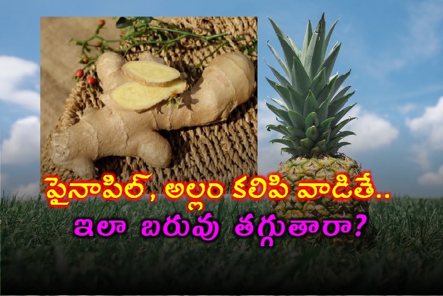 why pineapple and ginger are perfect pair for weight loss