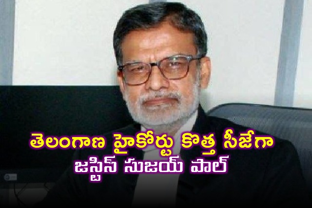 Justic Sujoy Paul appointed as new Chief Justice of Telangana High Court