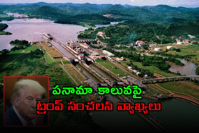 Trump reiterates threat to retake Panama Canal or something very powerful will happen