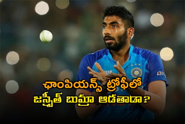 Jasprit Bumrah Champions Trophy Fate May Be Decided Today