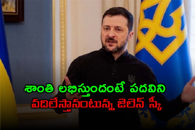 zelenskyy says ready to give up presidency if it brought peace and nato membership