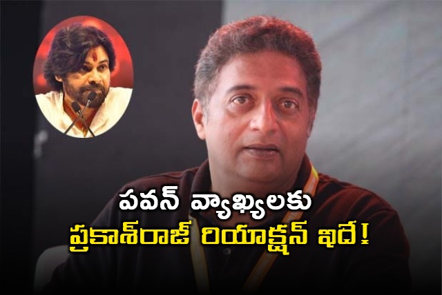 prakash raj counter attack on pawan kalyan comments