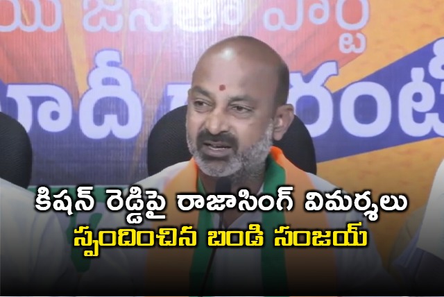 Raja Singhs Criticism of Kishan Reddy Bandi Sanjay Responds