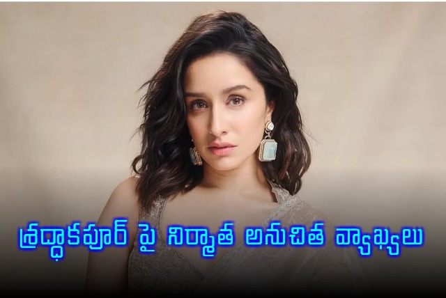 Shraddha Kapoor Faces Backlash After Producers Inappropriate Remarks