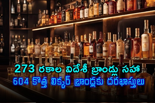 604 New Liquor Brand Applications in Telangana