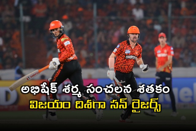 Abhishek Sharmas Sensational Century Leads Sunrisers Hyderabad