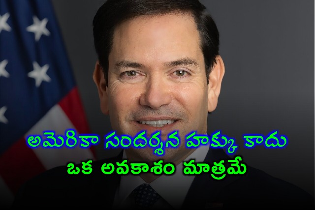 US Visit is an Opportunity Not a Right Marco Rubio Warns