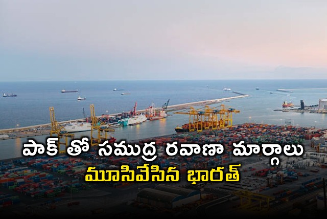 India Closes Sea Routes with Pakistan