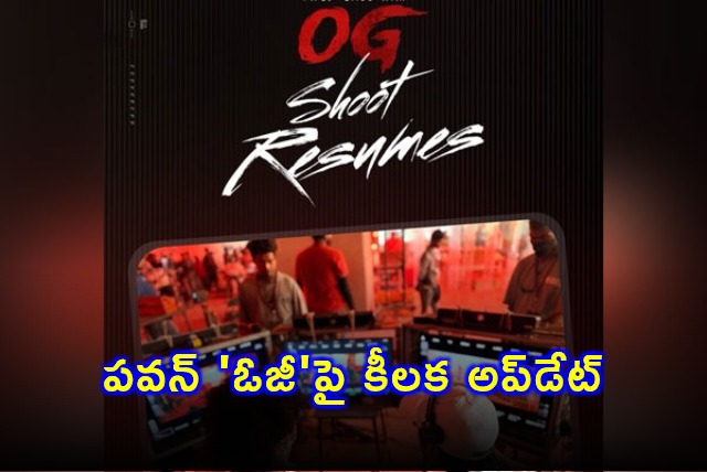 Pawan Kalyans OG Movie Resumes Shoot