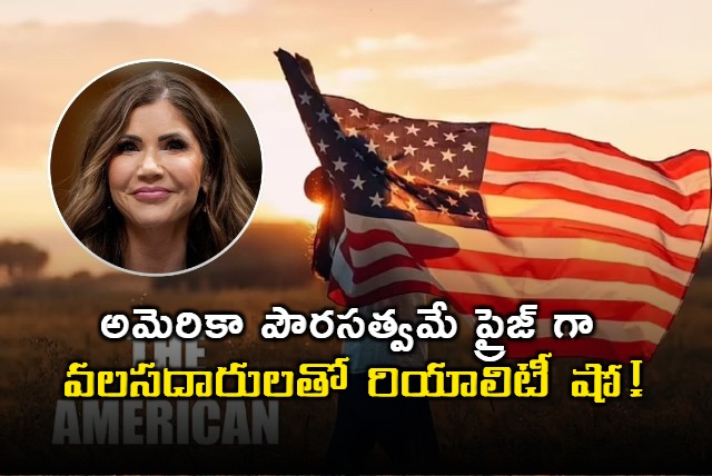 US Citizenship Reality Show for Immigrants A Controversial Plan