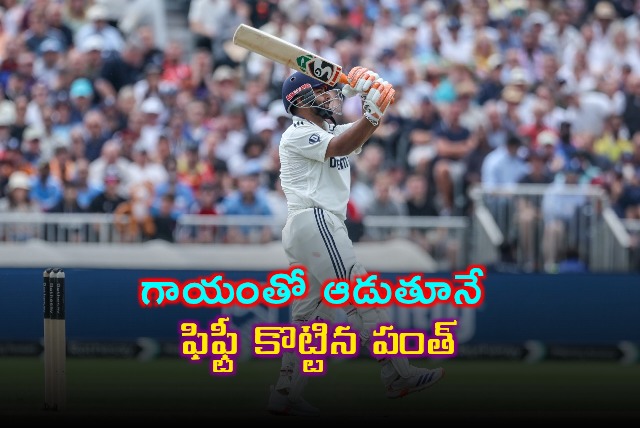 Rishabh Pant Scores Fifty Despite Injury in Old Trafford Test