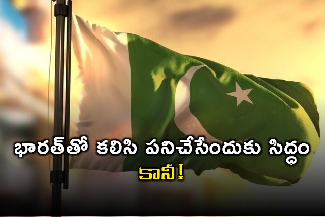 Ishaq Dar Pakistan ready to work with India