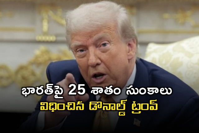 Donald Trump Imposes 25 Percent Tariffs on India