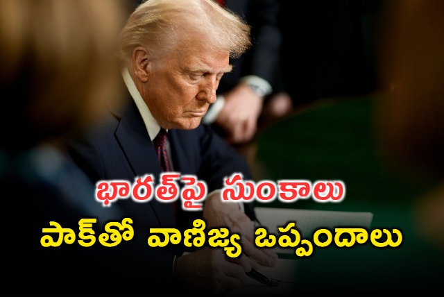 Donald Trump Imposes Tariffs on India Announces Pakistan Trade Deal