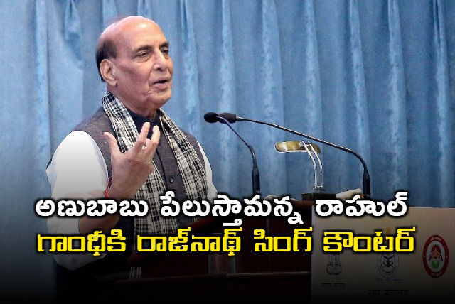 Rajnath Singh Counters Rahul Gandhis Nuclear Bomb Remark