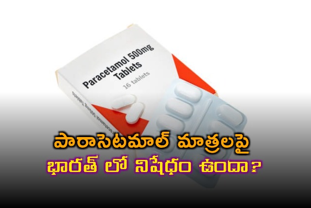 Paracetamol Not Banned in India Clarifies Central Government