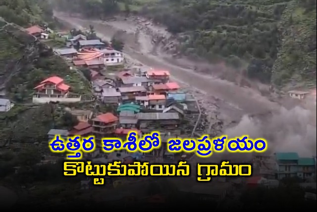 Uttarakhand Floods Village Washed Away in Uttarkashi Cloudburst