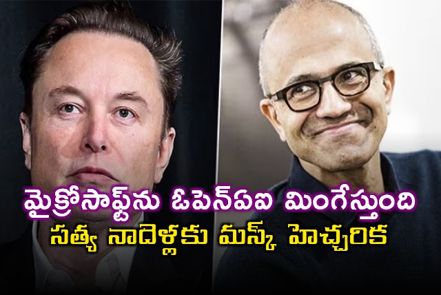 Elon Musks Warning To Satya Nadella After GPT 5 Launch