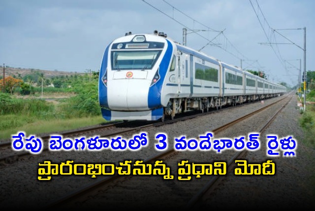 Narendra Modi to Launch 3 Vande Bharat Trains in Bengaluru