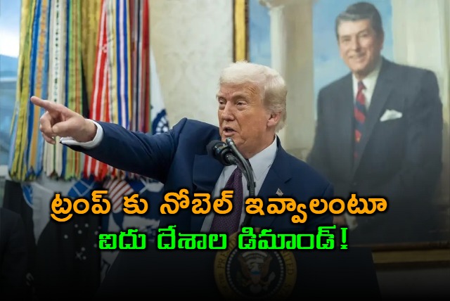 Donald Trump Deserves Nobel Peace Prize Five Nations Support