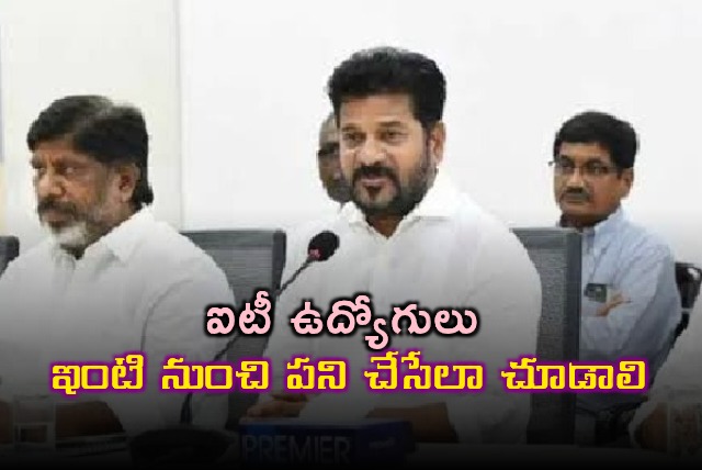 Revanth Reddy urges IT firms to enable work from home due to heavy rains