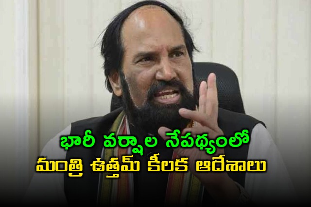 Heavy rains in Telangana Uttam Kumar Reddy issues key directives