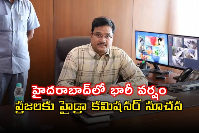 Ranganath warns Hyderabad residents about heavy rain