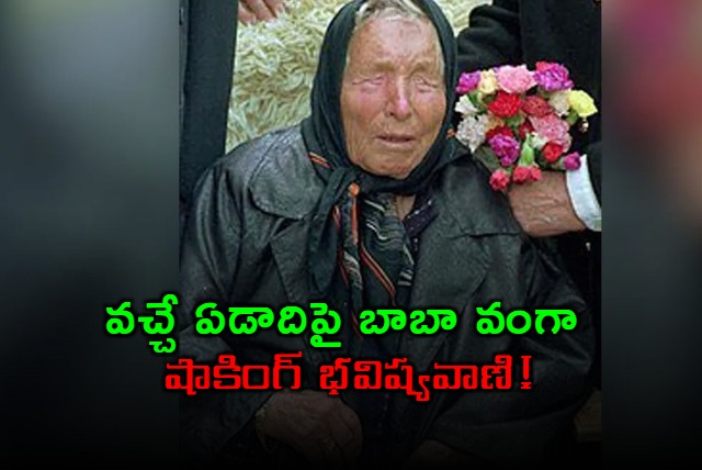 Baba Vanga Shocking 2026 Predictions Third World War Natural Disasters