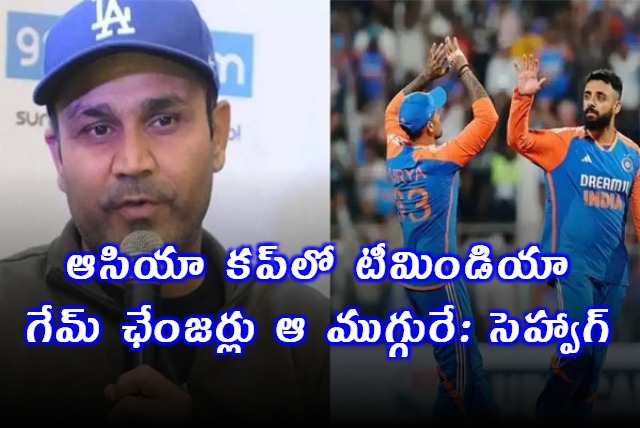 Virender Sehwag Picks 3 Game Changers For India in Asia Cup 2025