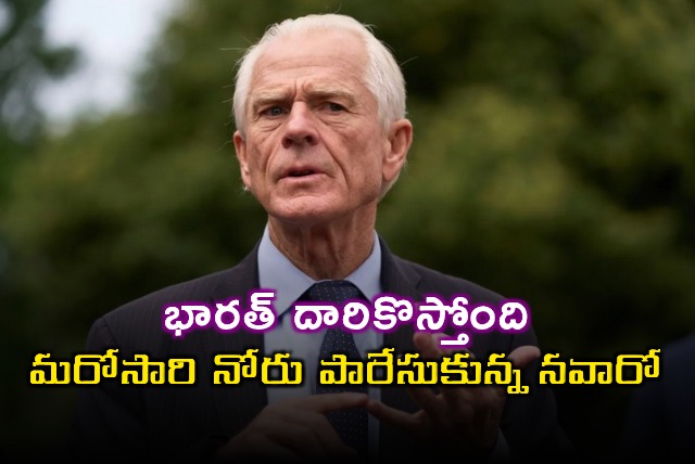 Peter Navarro says India is coming to the table