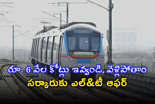 Hyderabad Metro LT exit Telangana government considers proposal