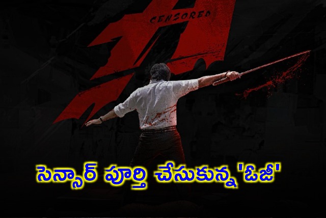 Pawan Kalyan OG Movie Censor Completed