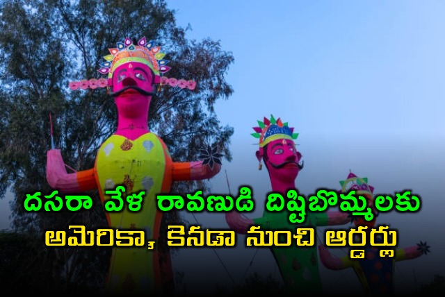 Ravan Dahan Effigies Get Orders From US Canada