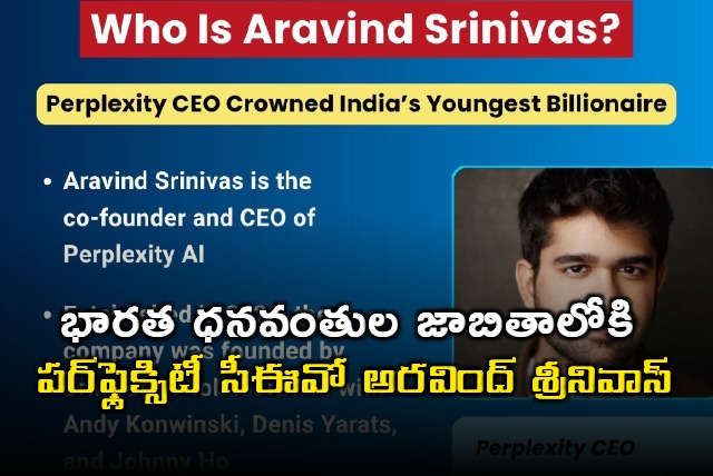 Arvind Srinivas Enters Indias Richest List as Perplexity CEO