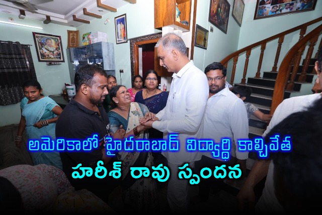 Harish Rao reacts to Hyderabad student Pole Chandrasekhar death in US